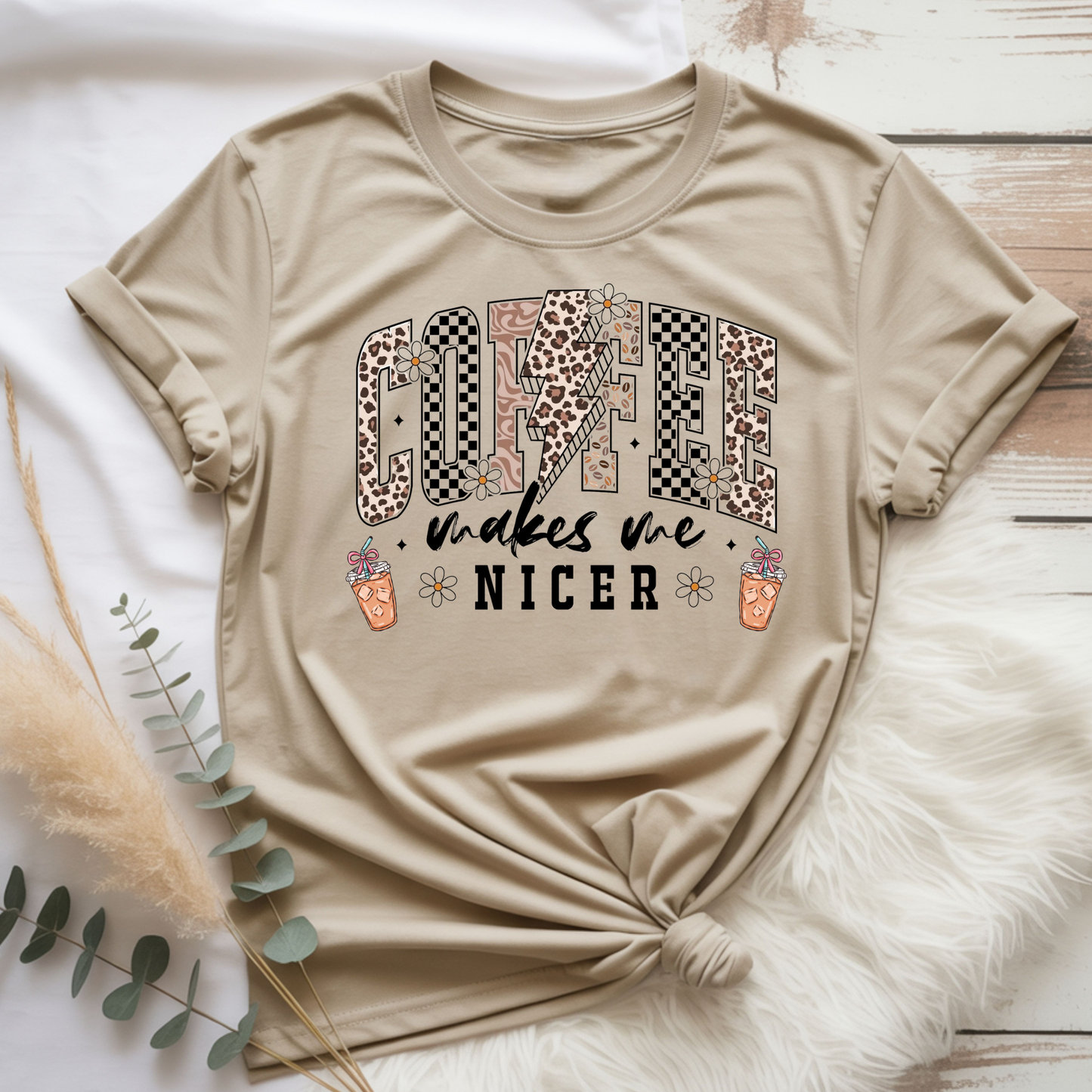 Coffee makes me Nicer Tee