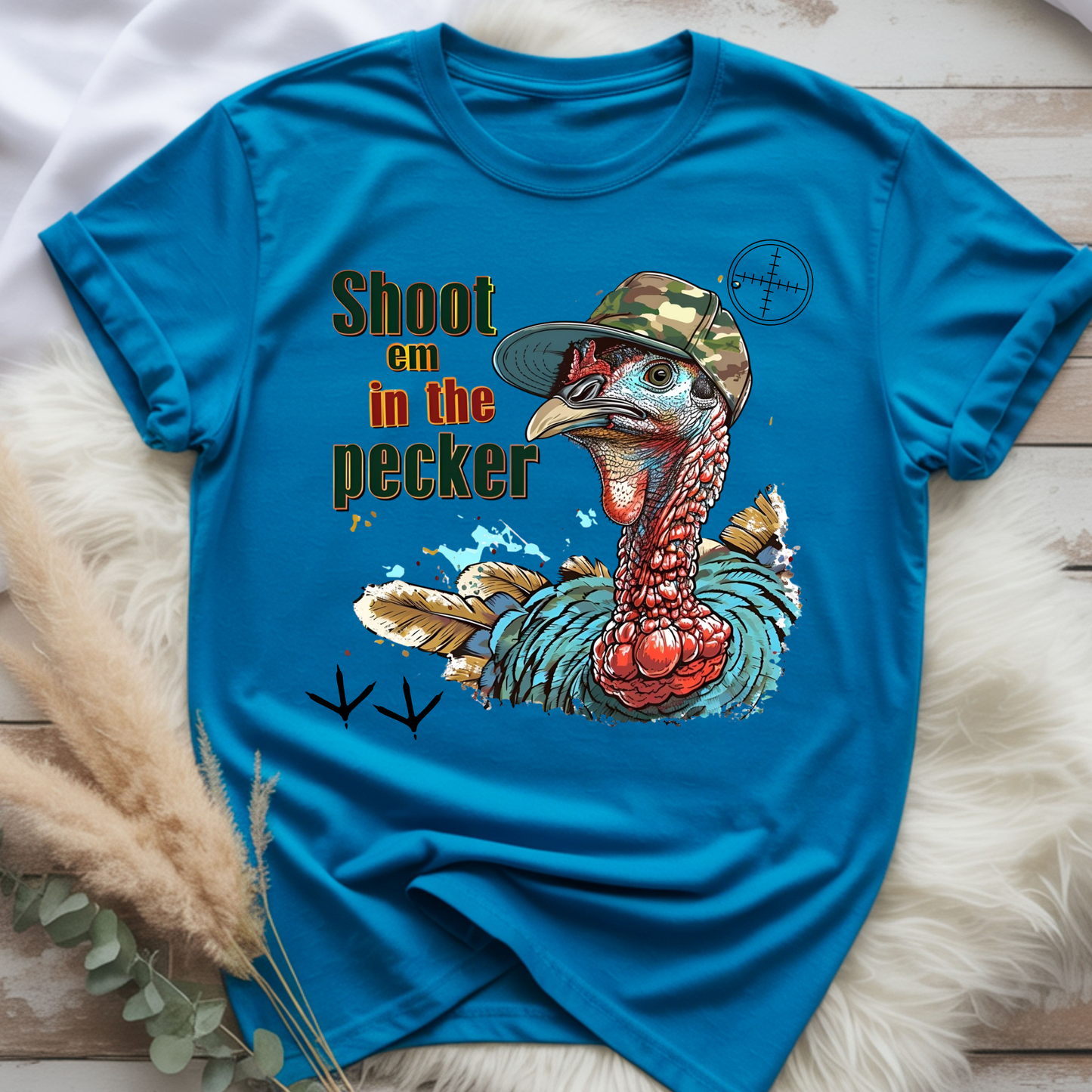 Shoot em in the pecker Tee