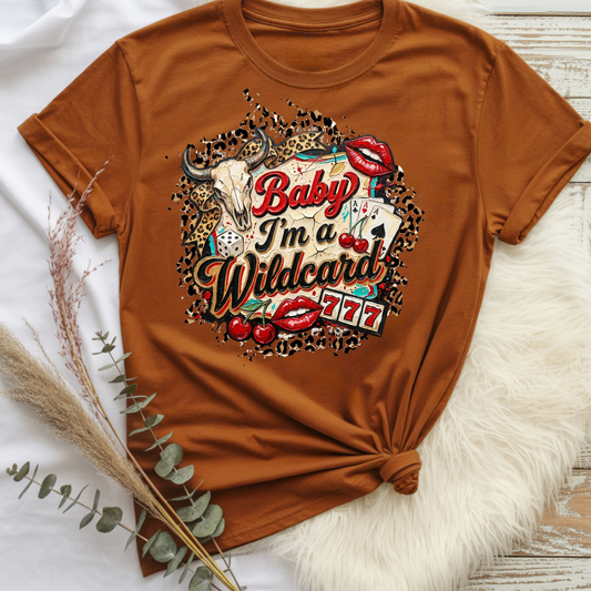 Baby I'm a wildcard Tee
